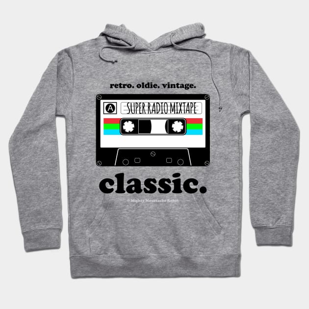 Classic Cassette Hoodie by MoustacheRoboto